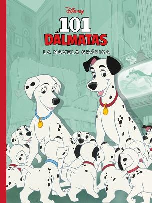 101 DÁLMATAS.LA NOVELA GRÁFICA | 9788418335563 | DISNEY | Llibreria Geli - Llibreria Online de Girona - Comprar llibres en català i castellà