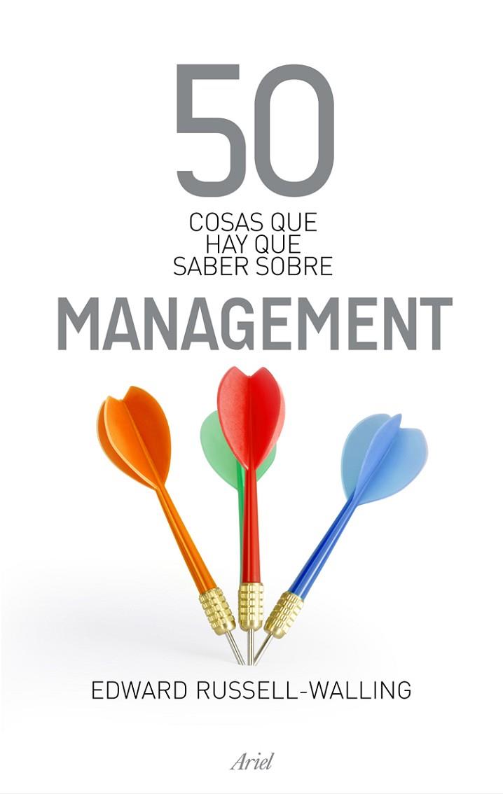 50 COSAS QUE HAY QUE SABER SOBRE MANAGEMENT | 9788434469488 | RUSSELL-WALLING,EDWARD | Llibreria Geli - Llibreria Online de Girona - Comprar llibres en català i castellà