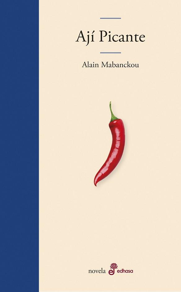 AJÍ PICANTE | 9788435011617 | MABANCKOU, ALAIN | Llibreria Geli - Llibreria Online de Girona - Comprar llibres en català i castellà