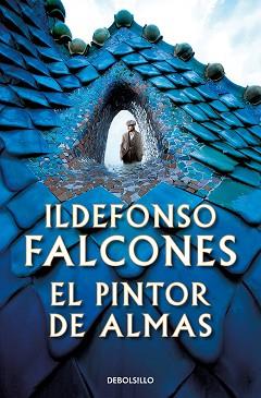 EL PINTOR DE ALMAS | 9788466361118 | FALCONES,ILDEFONSO | Libreria Geli - Librería Online de Girona - Comprar libros en catalán y castellano