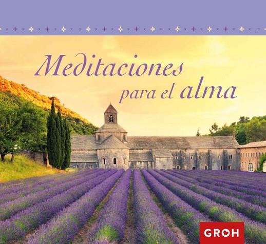 MEDITACIONES PARA EL ALMA | 9788490680315 | Llibreria Geli - Llibreria Online de Girona - Comprar llibres en català i castellà