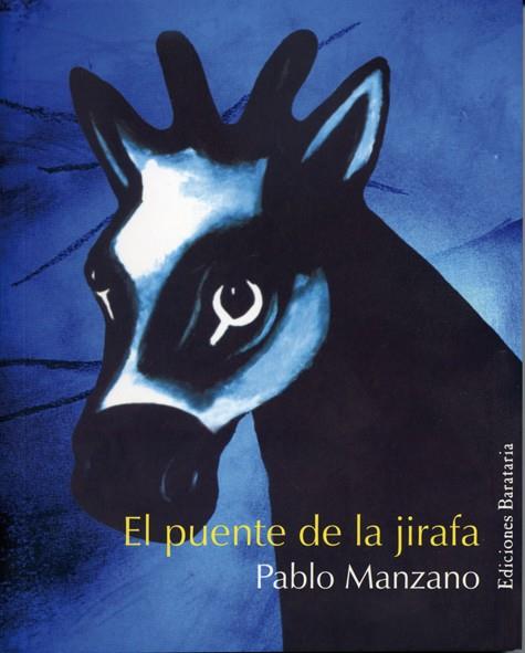 EL PUENTE DE LA JIRAFA | 9788495764676 | MANZANO,PABLO | Llibreria Geli - Llibreria Online de Girona - Comprar llibres en català i castellà