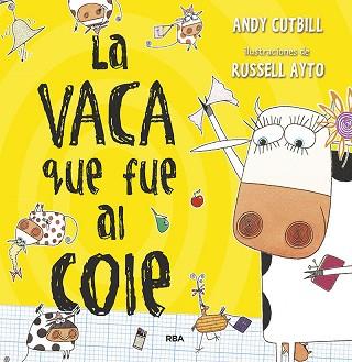 LA VACA QUE FUE AL COLE | 9788427222854 | CUTBILL,ANDY | Libreria Geli - Librería Online de Girona - Comprar libros en catalán y castellano