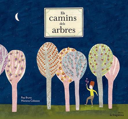 ELS CAMINS DELS ARBRES | 9788493983390 | BRUNO,PEP/CABASSA,MARIONA | Llibreria Geli - Llibreria Online de Girona - Comprar llibres en català i castellà