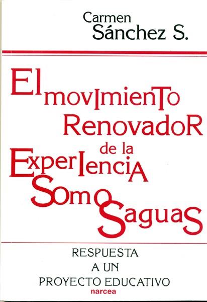 EL MOVIMIENTO RENOVADOR DE LA EXPERIENCIA SOMOSAGU | 9788427711518 | SANCHEZ,CARMEN | Llibreria Geli - Llibreria Online de Girona - Comprar llibres en català i castellà