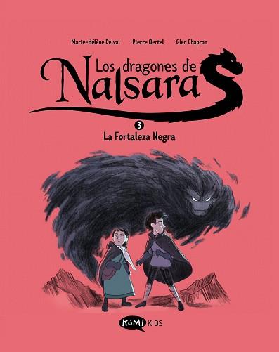 LOS DRAGONES DE NALSARA-3.LA FORTALEZA NEGRA | 9788419183699 | DELVAL, MARIE-HÉLÈNE/OERTEL, PIERRE | Llibreria Geli - Llibreria Online de Girona - Comprar llibres en català i castellà