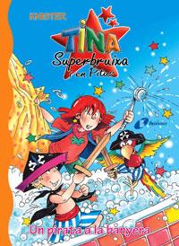 TINA SUPERBRUIXA I EN PITUS-9.UN PIRATA A LA BANYERA | 9788483048467 | KINSTER | Llibreria Geli - Llibreria Online de Girona - Comprar llibres en català i castellà