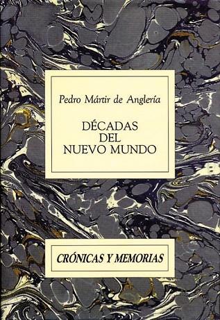 DÉCADAS DEL NUEVO MUNDO | 9788486547066 | MÁRTIR DE ANGLERÍA,PEDRO | Llibreria Geli - Llibreria Online de Girona - Comprar llibres en català i castellà