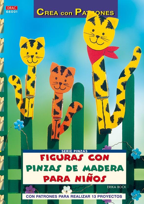 FIGURAS CON PINZAS DE MADERA PARA NIÑOS | 9788498740554 | BOCK,ERIKA | Llibreria Geli - Llibreria Online de Girona - Comprar llibres en català i castellà