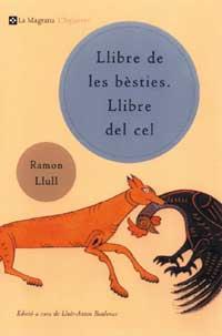 EL LLIBRE DE LES BESTIES.LLIBRE DEL CEL | 9788482643380 | LLULL,RAMON | Llibreria Geli - Llibreria Online de Girona - Comprar llibres en català i castellà