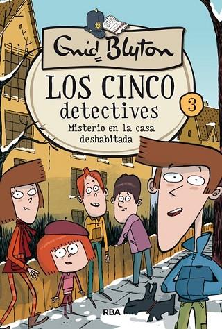 LOS 5 DETECTIVES 3.MISTERIO DE LA CASA DESHABITADA | 9788427207813 | BLYTON ,ENID | Llibreria Geli - Llibreria Online de Girona - Comprar llibres en català i castellà