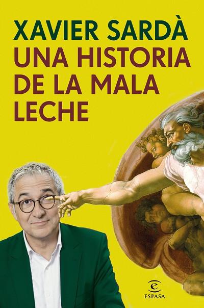 UNA HISTORIA DE LA MALA LECHE | 9788467049251 | SARDÀ,XAVIER | Llibreria Geli - Llibreria Online de Girona - Comprar llibres en català i castellà