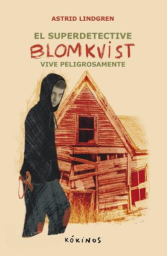 EL SUPER DETECTIVE BLOMKVIST VIVE PELIGROSAMENTE | 9788419475640 | LINDGREN, ASTRID | Llibreria Geli - Llibreria Online de Girona - Comprar llibres en català i castellà