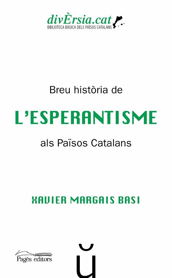 BREU HISTÒRIA DE L'ESPERANTISME ALS PAÏSOS CATALANS | 9788413031576 | MARGAIS BASI,XAVIER | Libreria Geli - Librería Online de Girona - Comprar libros en catalán y castellano