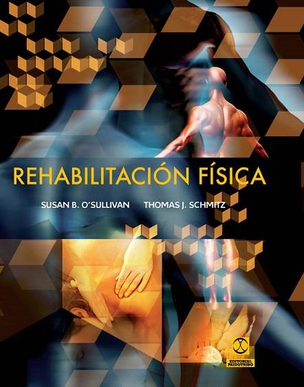 REHABILITACIÓN FÍSICA | 9788499101668 | O'SULLIVAN,SUSAN B. | Llibreria Geli - Llibreria Online de Girona - Comprar llibres en català i castellà