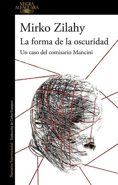LA FORMA DE LA OSCURIDAD(UN CASO DEL COMISARIO MANCINI-2) | 9788420432731 | ZILAHY,MIRKO | Libreria Geli - Librería Online de Girona - Comprar libros en catalán y castellano