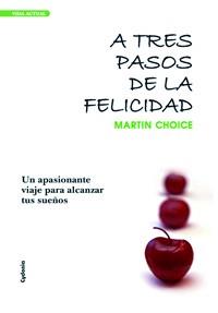 A TRES PASOS DE LA FELICIDAD:UN APASIONANTE VIAJE PARA ALC | 9788493563448 | GONZALEZ FERNANDEZ,MARTIN | Libreria Geli - Librería Online de Girona - Comprar libros en catalán y castellano