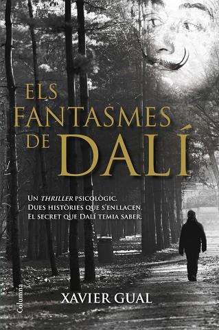 ELS FANTASMES DE DALÍ | 9788466416825 | GUAL,XAVIER (1973,BCN) | Llibreria Geli - Llibreria Online de Girona - Comprar llibres en català i castellà