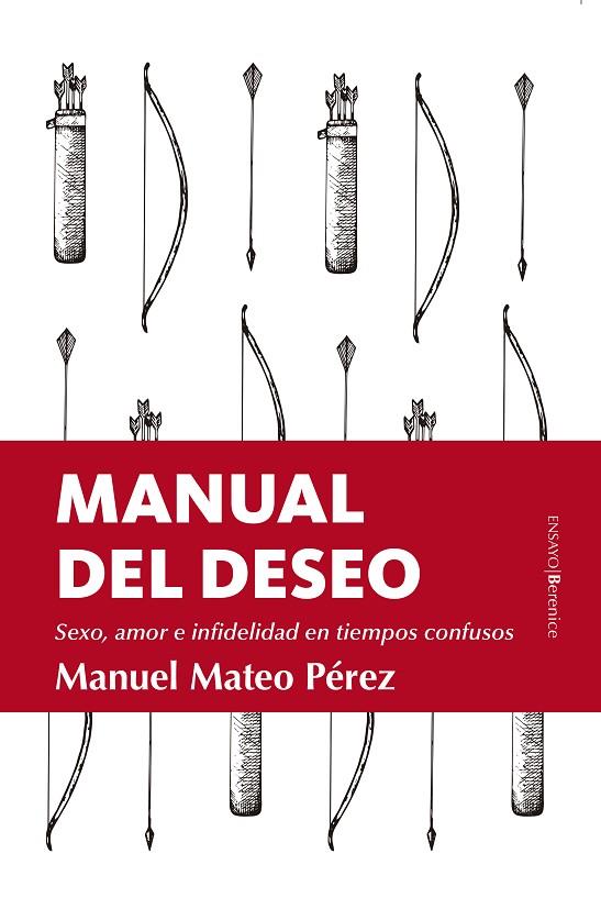 MANUAL DEL DESEO SEXO, AMOR E INFIDELIDAD EN TIEMPOS CONFUSOS | 9788417229603 | MATEO PÉREZ,MANUEL | Llibreria Geli - Llibreria Online de Girona - Comprar llibres en català i castellà