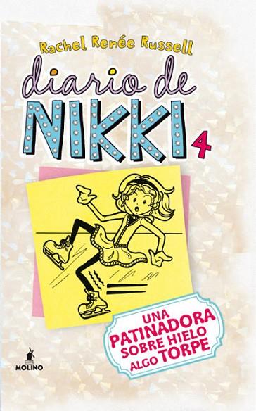 DIARIO DE NIKKI-4.UNA PATINADORA SOBRE HIELO ALGO TORPE | 9788427203211 | RENÉE RUSSELL,RACHEL | Libreria Geli - Librería Online de Girona - Comprar libros en catalán y castellano