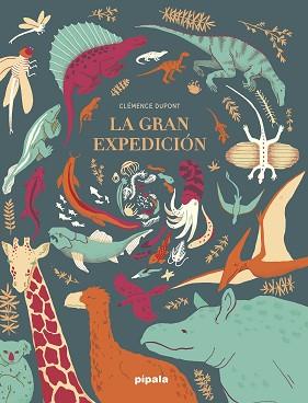 LA GRAN EXPEDICIÓN | 9788412386905 | DUPONT, CLÉMENCE | Libreria Geli - Librería Online de Girona - Comprar libros en catalán y castellano