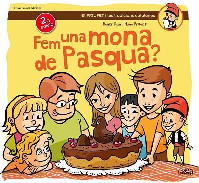 FEM UNA MONA DE PASQUA | 9788490341216 | ROIG,ROGER/PRADES,HUGO | Llibreria Geli - Llibreria Online de Girona - Comprar llibres en català i castellà