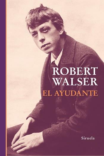 EL AYUDANTE | 9788410183728 | WALSER, ROBERT | Llibreria Geli - Llibreria Online de Girona - Comprar llibres en català i castellà