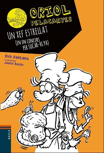 ORIOL PELACANYES-11.UN XEF ESTRELLAT | 9788447937646 | SANTANA,EVA | Llibreria Geli - Llibreria Online de Girona - Comprar llibres en català i castellà