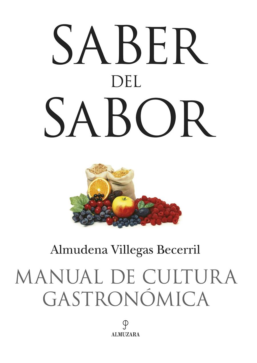 SABER DEL SABOR,MANUAL DE CULTURA GASTRONOMICA | 9788496968769 | VILLEGAS BECERRIL,ALMUDENA | Libreria Geli - Librería Online de Girona - Comprar libros en catalán y castellano