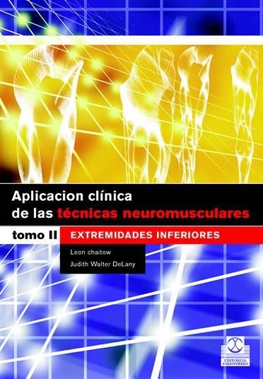 APLICACION CLINICA TECNICAS NEUROMUSCULARES TOMO-2 | 9788480198691 | CHAITOW,LEON/WALTER DELANY,JUDITH | Llibreria Geli - Llibreria Online de Girona - Comprar llibres en català i castellà