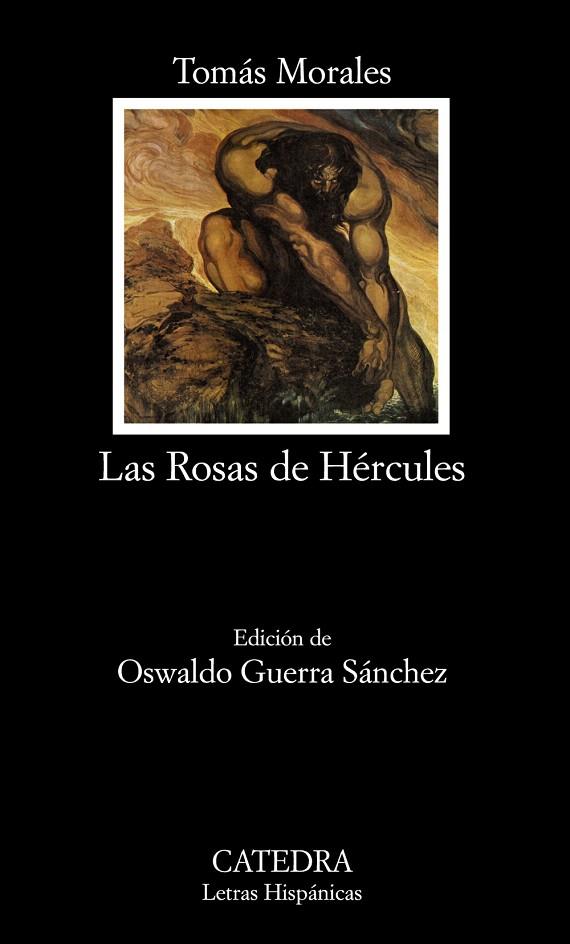 LAS ROSAS DE HERCULES | 9788437627564 | MORALES,TOMAS (ED. DE OSWALDO GUERRA SANCHEZ) | Libreria Geli - Librería Online de Girona - Comprar libros en catalán y castellano