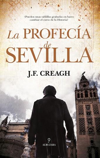 LA PROFECÍA DE SEVILLA | 9788417418984 | CREAGH ÁLVAREZ DE TOLEDO,JESUS F. | Llibreria Geli - Llibreria Online de Girona - Comprar llibres en català i castellà