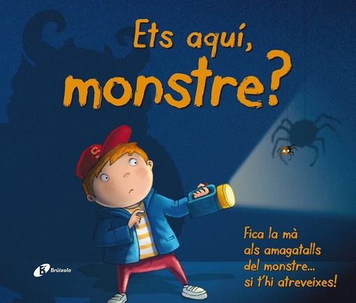 ETS AQUÍ,MONSTRE? | 9788499064871 |   | Llibreria Geli - Llibreria Online de Girona - Comprar llibres en català i castellà