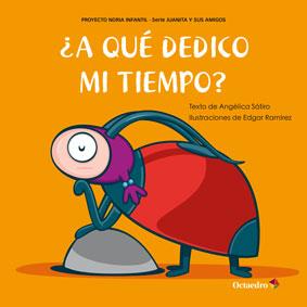 A QUÉ DEDICO MI TIEMPO? | 9788499217123 | SÁTIRO,ANGÉLICA(TEXT)/RAMÍREZ,EDGAR(IL) | Llibreria Geli - Llibreria Online de Girona - Comprar llibres en català i castellà