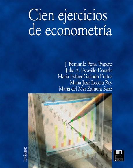 CIEN EJERCICIOS DE ECONOMETRIA | 9788436813463 | PENA TRAPERO,J.BERNARDO | Llibreria Geli - Llibreria Online de Girona - Comprar llibres en català i castellà