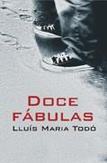 DOCE FABULAS | 9788488052360 | TODO,LLUIS MARIA | Libreria Geli - Librería Online de Girona - Comprar libros en catalán y castellano