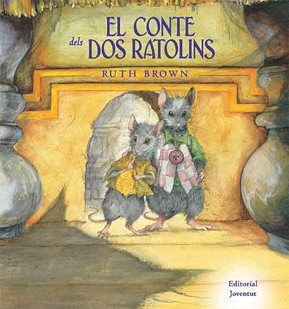 EL CONTE DELS DOS RATOLINS | 9788426136770 | BROWN,RUTH | Llibreria Geli - Llibreria Online de Girona - Comprar llibres en català i castellà