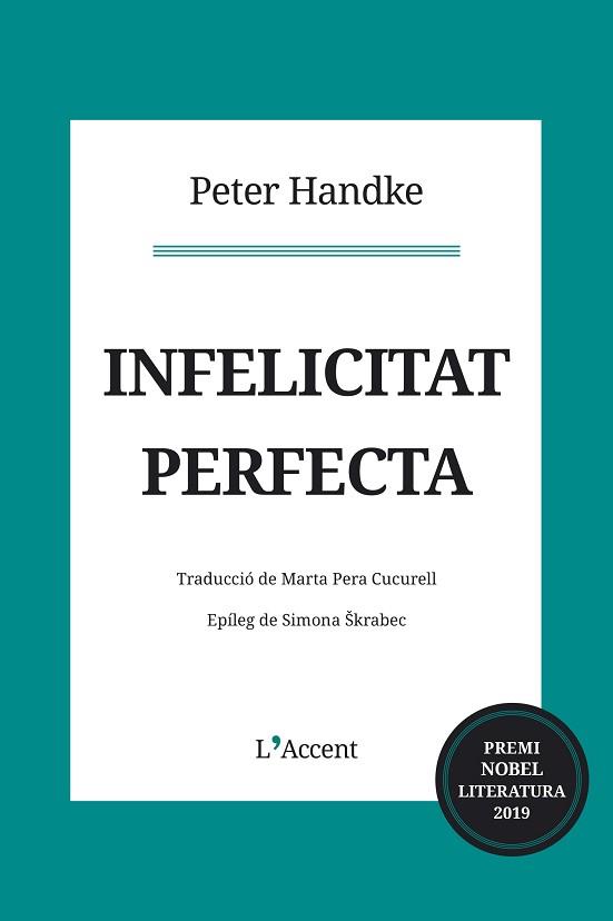 INFELICITAT PERFECTA | 9788416853373 | HANDKE,PETER | Libreria Geli - Librería Online de Girona - Comprar libros en catalán y castellano