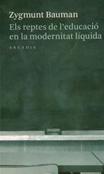 ELS REPTES DE L'EDUCACIO EN LA MODERNITAT LIQUIDA | 9788493409678 | BAUMAN,ZYGMUNT | Libreria Geli - Librería Online de Girona - Comprar libros en catalán y castellano