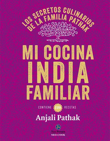 MI COCINA INDIA FAMILIAR | 9788415887102 | PATHAK,ANJALI | Libreria Geli - Librería Online de Girona - Comprar libros en catalán y castellano