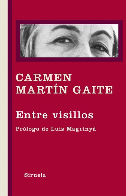 ENTRE VISILLOS | 9788498416404 | MARTIN GAITE,CARMEN | Libreria Geli - Librería Online de Girona - Comprar libros en catalán y castellano