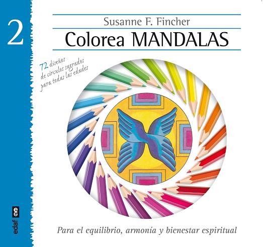 COLOREA MANDALAS-2 | 9788441433892 | FINCHER,SUSANNE F. | Llibreria Geli - Llibreria Online de Girona - Comprar llibres en català i castellà