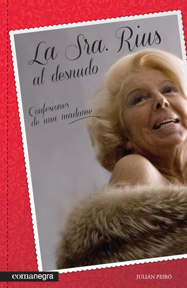 LA SRA. RIUS AL DESNUDO.CONFESIONES DE UNA MADAME | 9788415097600 | PEIRÓ,JULIÁN | Llibreria Geli - Llibreria Online de Girona - Comprar llibres en català i castellà