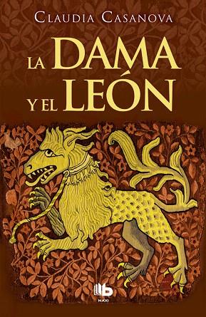 LA DAMA Y EL LEÓN | 9788490704219 | CASANOVA,CLAUDIA | Libreria Geli - Librería Online de Girona - Comprar libros en catalán y castellano