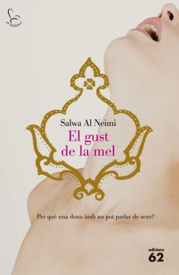 EL GUST DE LA MEL | 9788429763102 | AL NEIMI,SALWA | Libreria Geli - Librería Online de Girona - Comprar libros en catalán y castellano