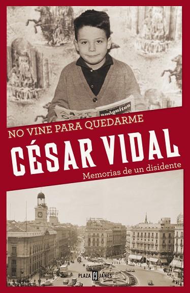 NO VINE PARA QUEDARME | 9788401346774 | VIDAL,CESAR | Libreria Geli - Librería Online de Girona - Comprar libros en catalán y castellano