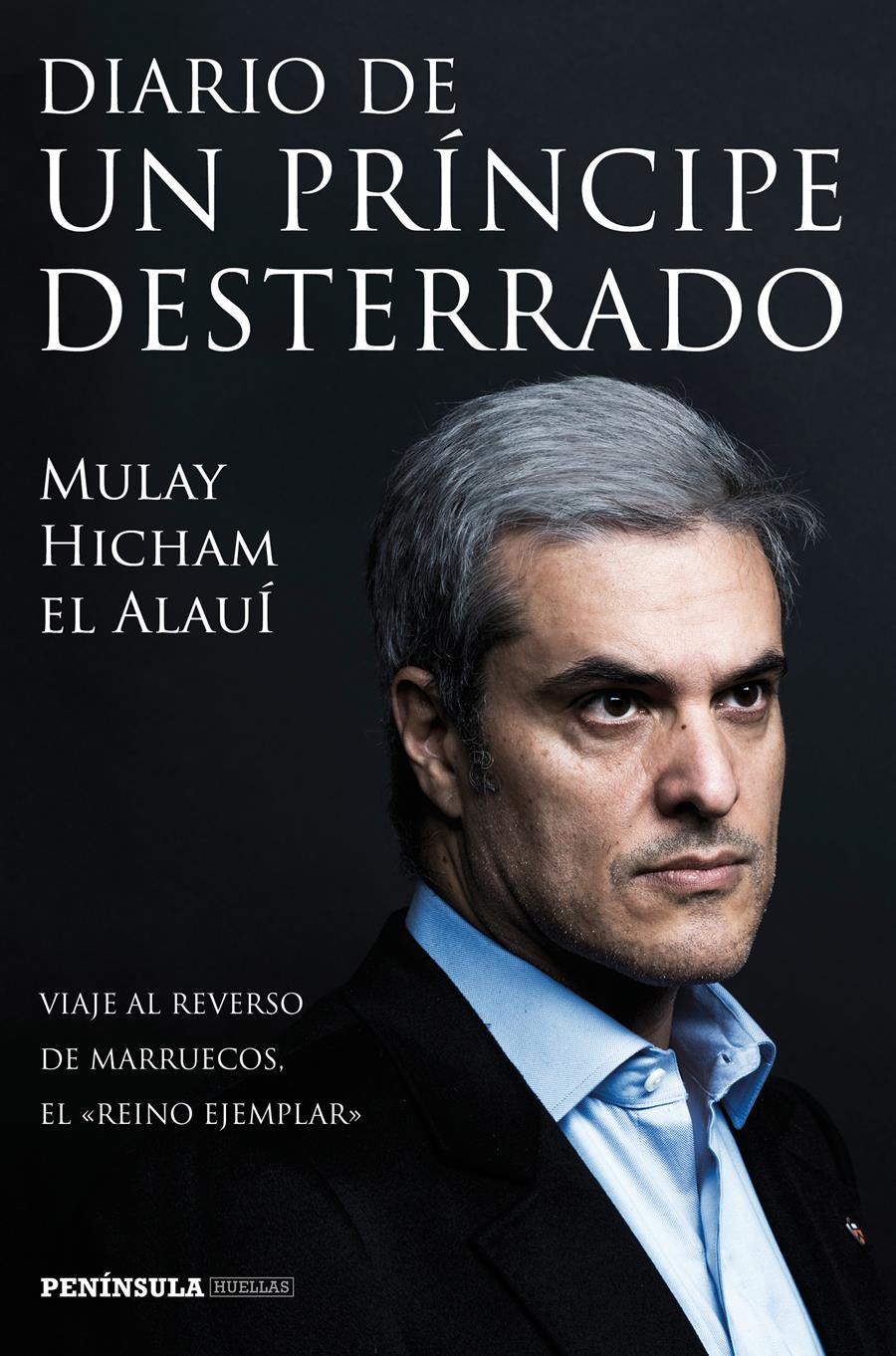 DIARIO DE UN PRÍNCIPE DESTERRADO.VIAJE AL REVERSO DE MARRUEVOS,EL "REINO EJEMPLAR" | 9788499423777 | EL ALAUÍ,MULAY HICHAM | Llibreria Geli - Llibreria Online de Girona - Comprar llibres en català i castellà