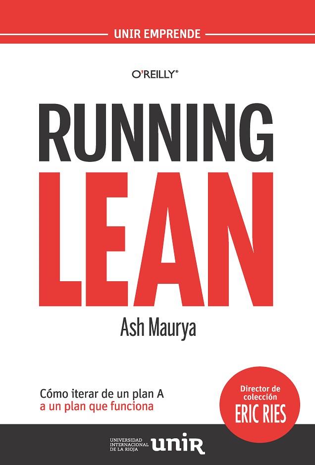 RUNNING LEAN.CÓMO ITERAR DE UN PLAN A A UN PLAN QUE FUNCIONA | 9788416125173 | MAURYA,ASH | Llibreria Geli - Llibreria Online de Girona - Comprar llibres en català i castellà