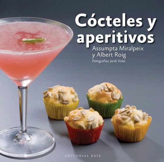 COCTELES Y APERITIVOS | 9788415706120 | MIRALPEIX,ASSUMPTA/ROIG,ALBERT | Libreria Geli - Librería Online de Girona - Comprar libros en catalán y castellano