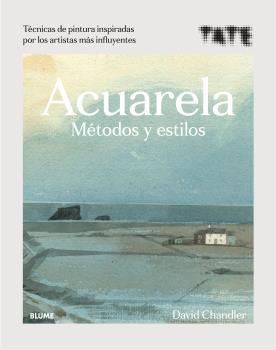ACUARELA.MÉTODOS Y ESTILOS | 9788418075919 | CHANDLER,DAVID | Libreria Geli - Librería Online de Girona - Comprar libros en catalán y castellano